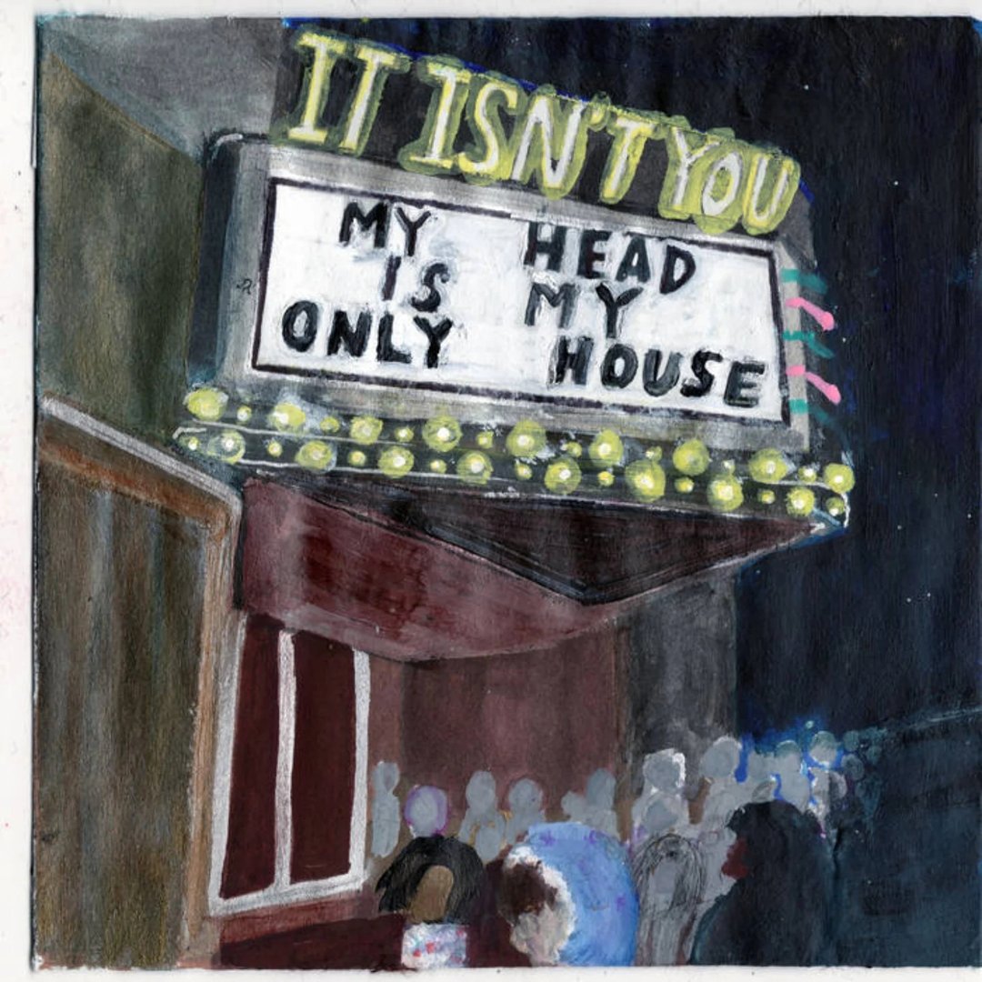 My Head Is My Only House